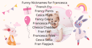 Funny Nicknames for Francesca