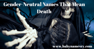 Gender-Neutral Names That Mean Death