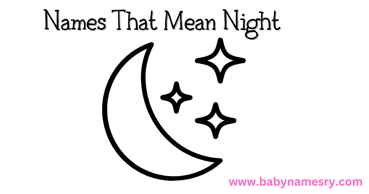 Names That Mean Night