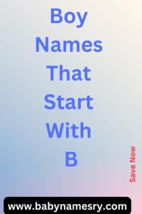 Boy Names That Start With B 