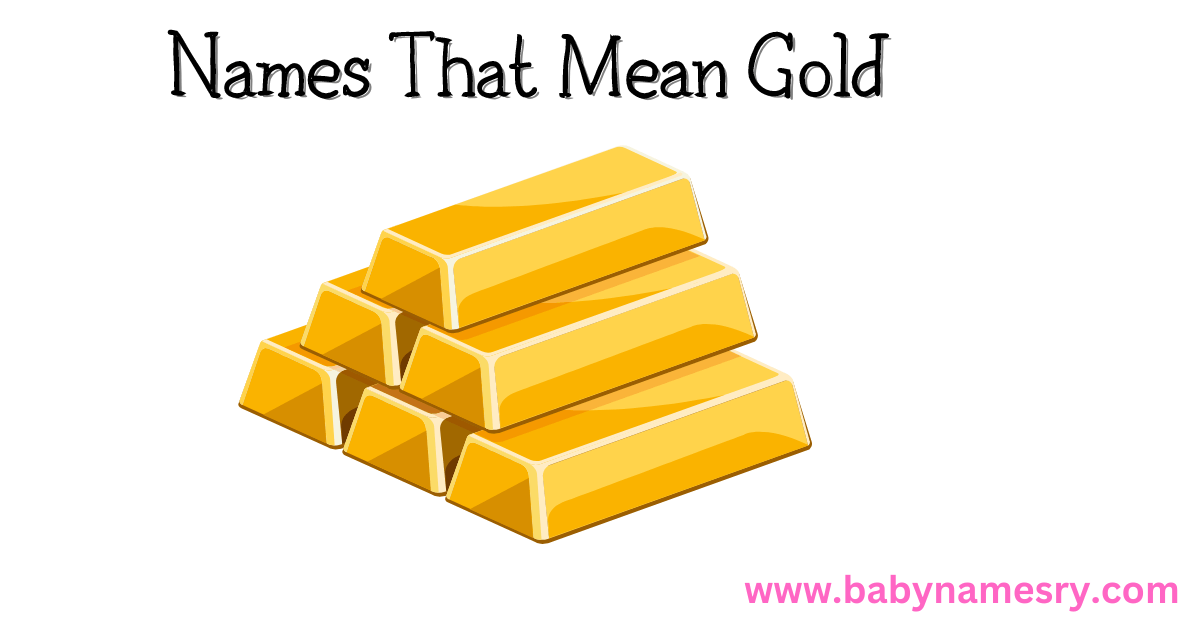 Names That Mean Gold