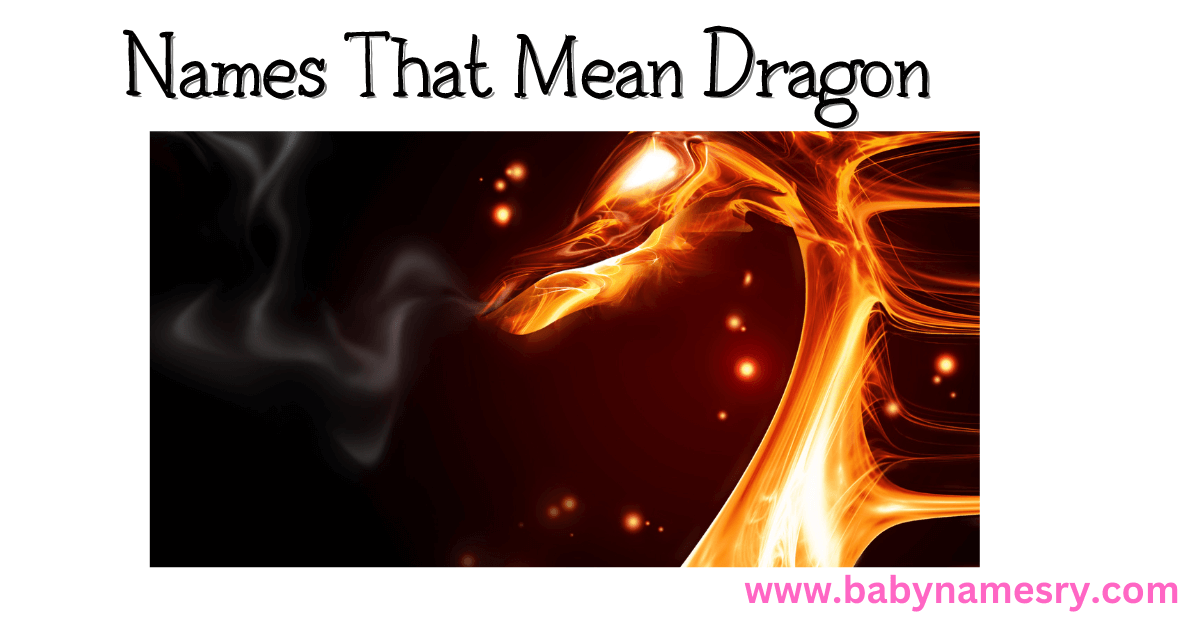 Names That Mean Dragon