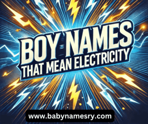 Names That Mean Electricity