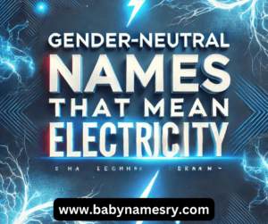 Names That Mean Electricity