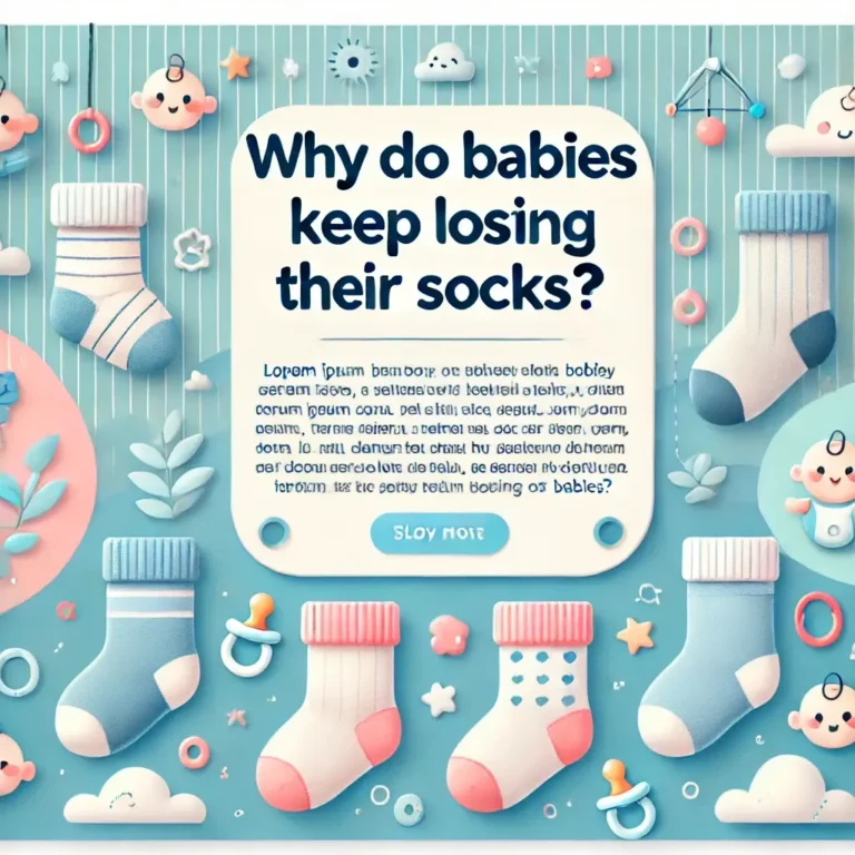 Why do babies keep losing their socks