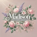 Middle Names for Madison