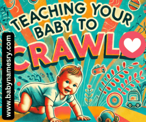 Teaching Your Baby to Crawl