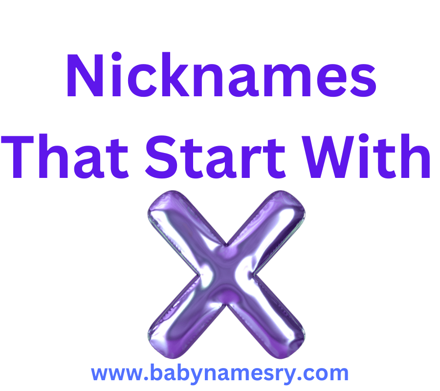 Nicknames that start with X