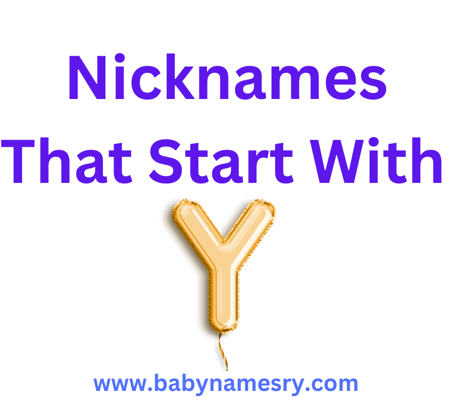 Nicknames that start with Y