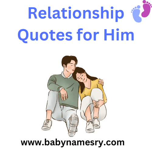 Relationship Quotes for Him